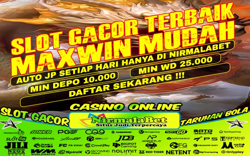 NIRMALABET Slot Casino, Situs Terpercaya dan Terbaik